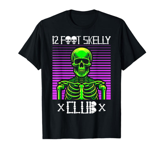 12 Foot Skelly Club - Halloween T-Shirt