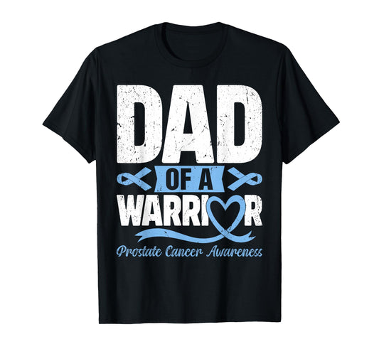 Dad Of A Warrior Prostate Cancer Light Blue Ribbon T-Shirt