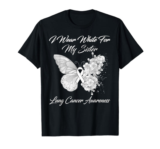Butterfly I Wear White For My Sister Lung Cancer Awareness T-Shirt