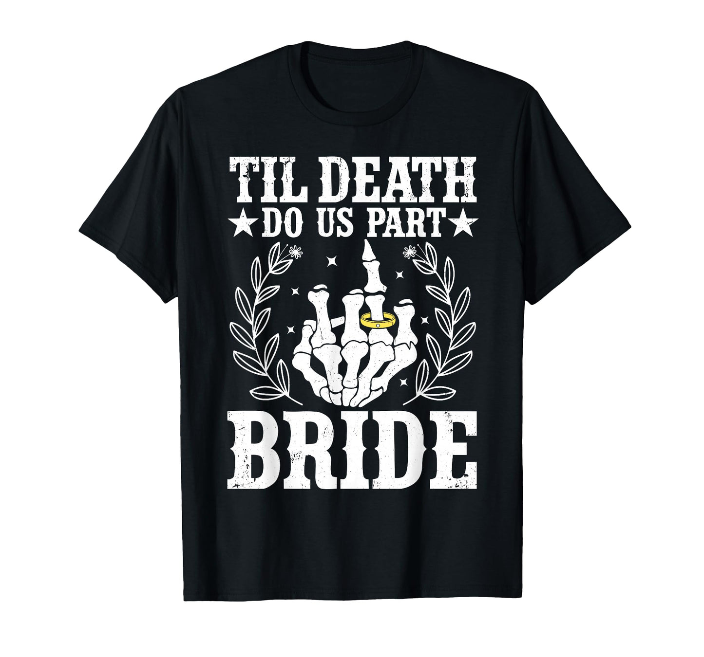 Halloween Wedding Til Death Do Us Part Bride Skeleton T-Shirt