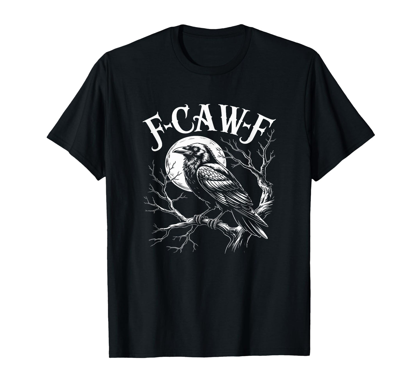 Funny Raven F-Caw-F Gothic Halloween Artwork T-Shirt