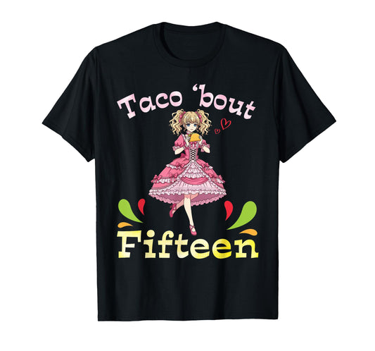 Cute Girl with Tacos I Taco Bout Fiftheen Years Old Birthday T-Shirt