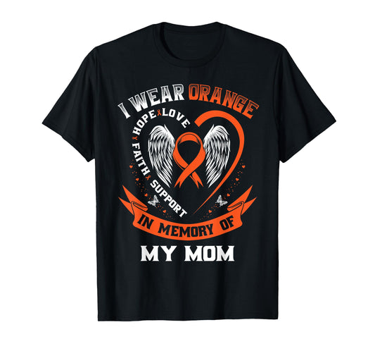 I Wear Orange In Memory Of My Mom Leukemia Cancer Graphic T-Shirt
