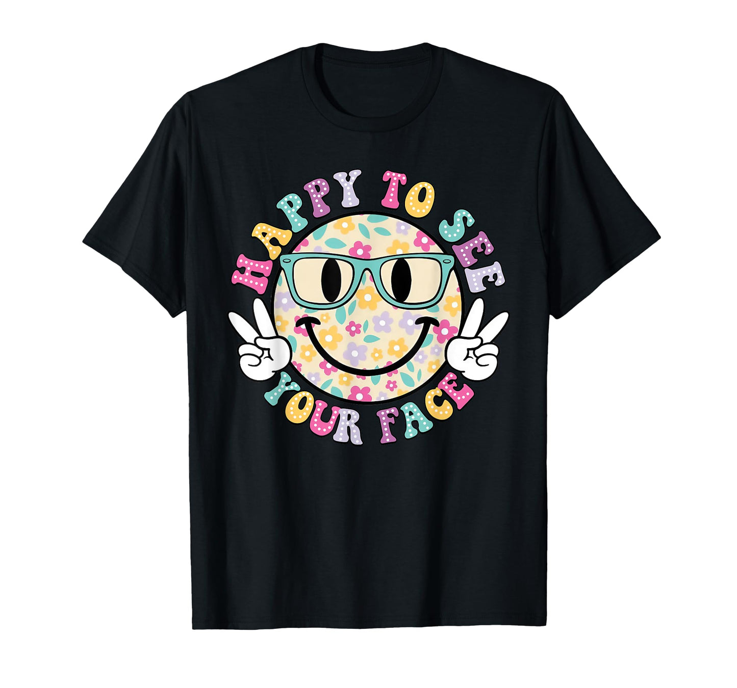 happy to see your face Teacher back to school T-Shirt