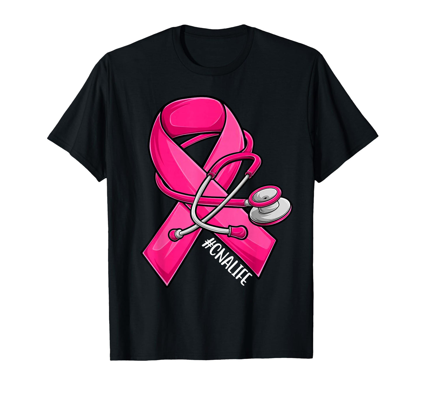 Pink Ribbon Stethoscope CNA Life Breast Cancer Awareness T-Shirt