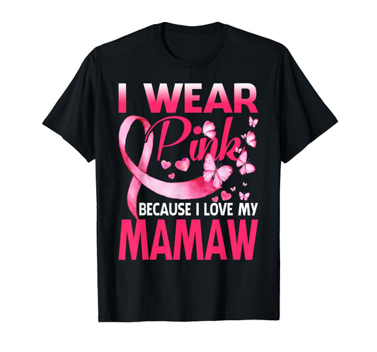 I Wear Pink For My Mamaw Breast Cancer Awareness Butterfly T-Shirt