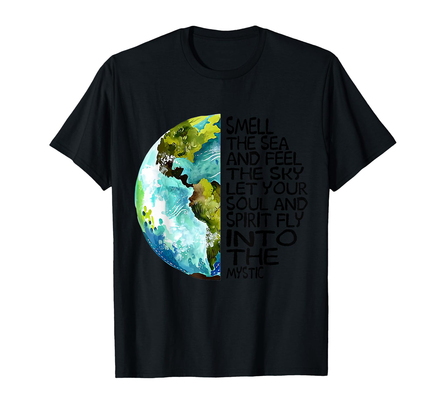 Smell The Sea And Feel The Sky Let Your Soul T-Shirt T-Shirt