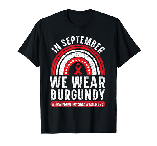 In September We Wear Burgundy Brain Aneurysm Awareness T-Shirt