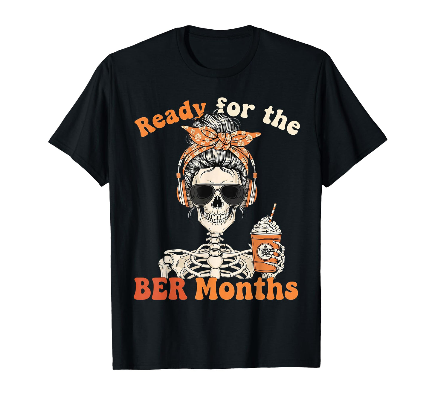 Skeleton Messy Bun Headphones Pumpkin Spice Music Coffee T-Shirt