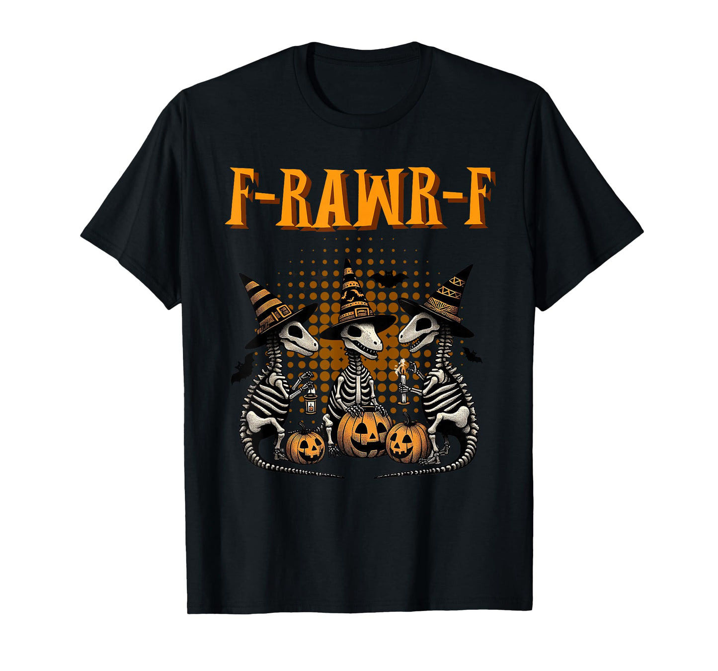 Funny Rawr FCAWF Puns Dinosaur Quote Meme Spooky Saurus Cool T-Shirt