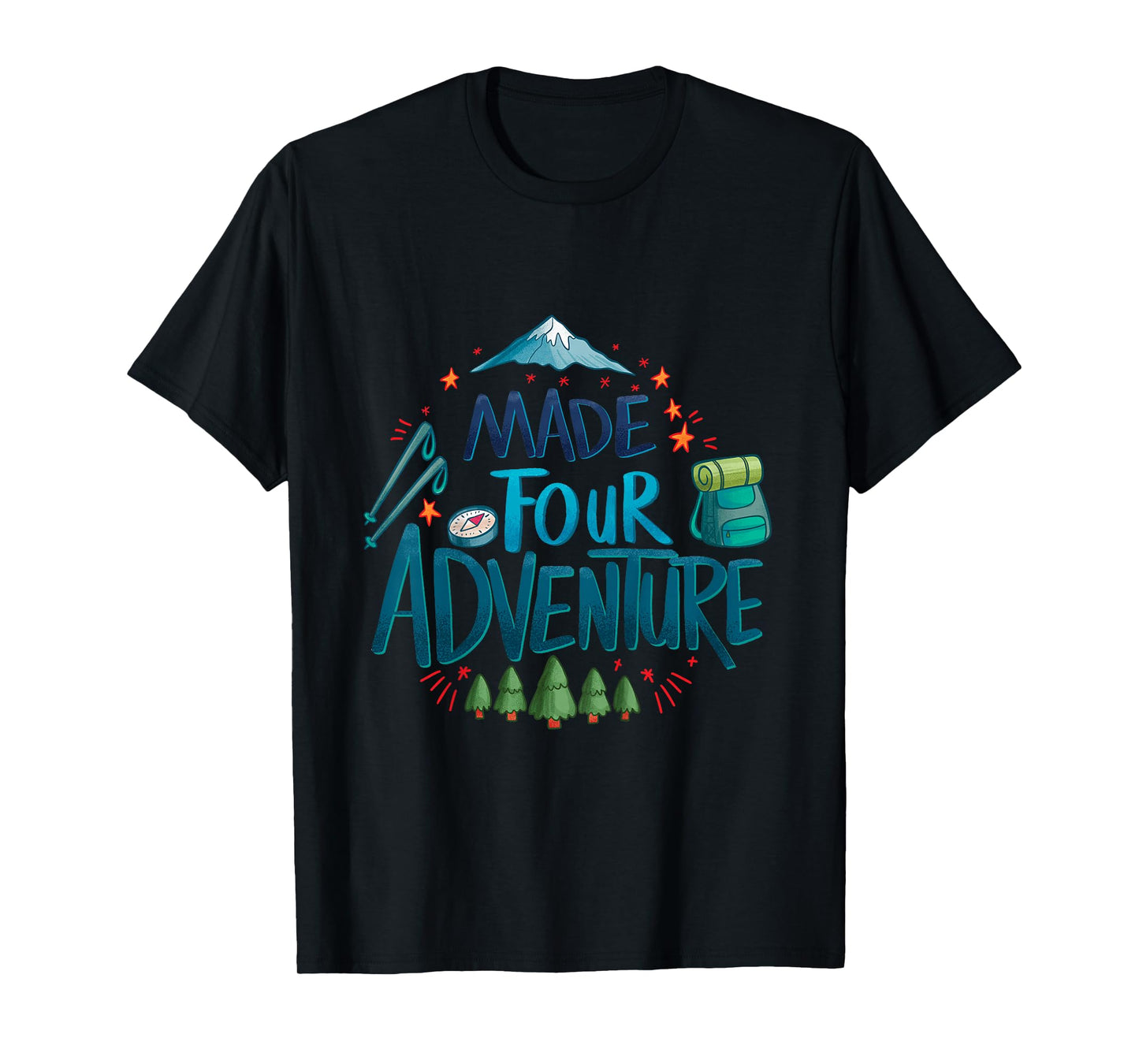 Made four adventure 4th Birthday Party camping kids 4 T-Shirt