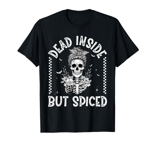 Dead Inside But Spiced Skeleton Pumpkin Spice Halloween Vibe T-Shirt