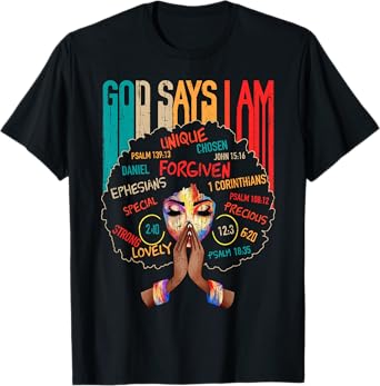 Black Girl God Says I Am Black Melanin History Month Pride T-Shirt