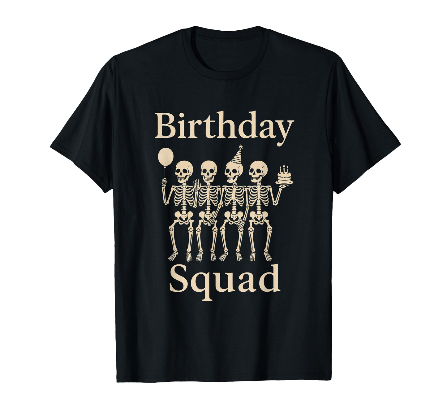 Funny Skeleton Birthday Party Crew Matching Friend Humor LOL T-Shirt