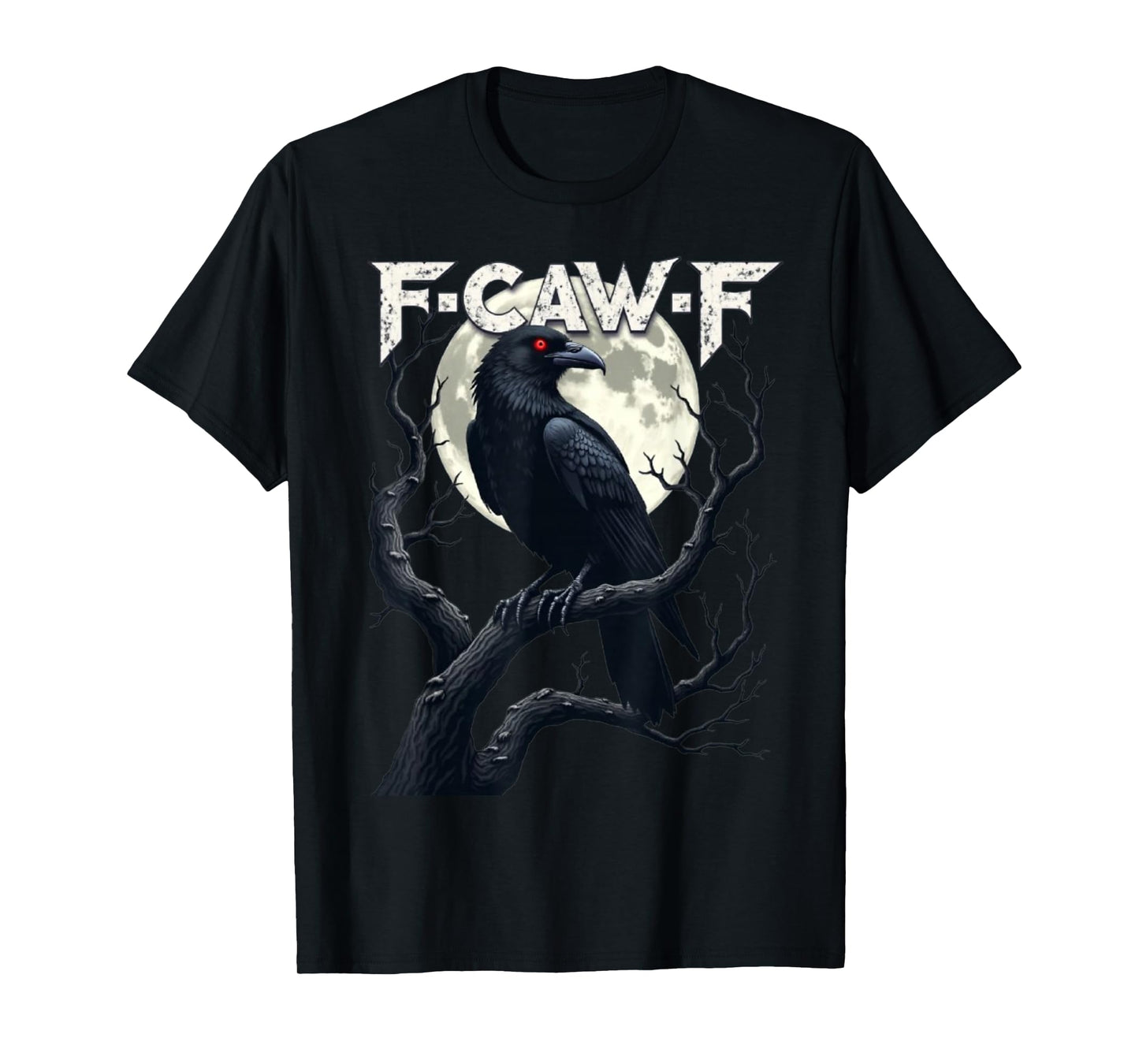 F-Caw-F Black Crow Bird T-Shirt