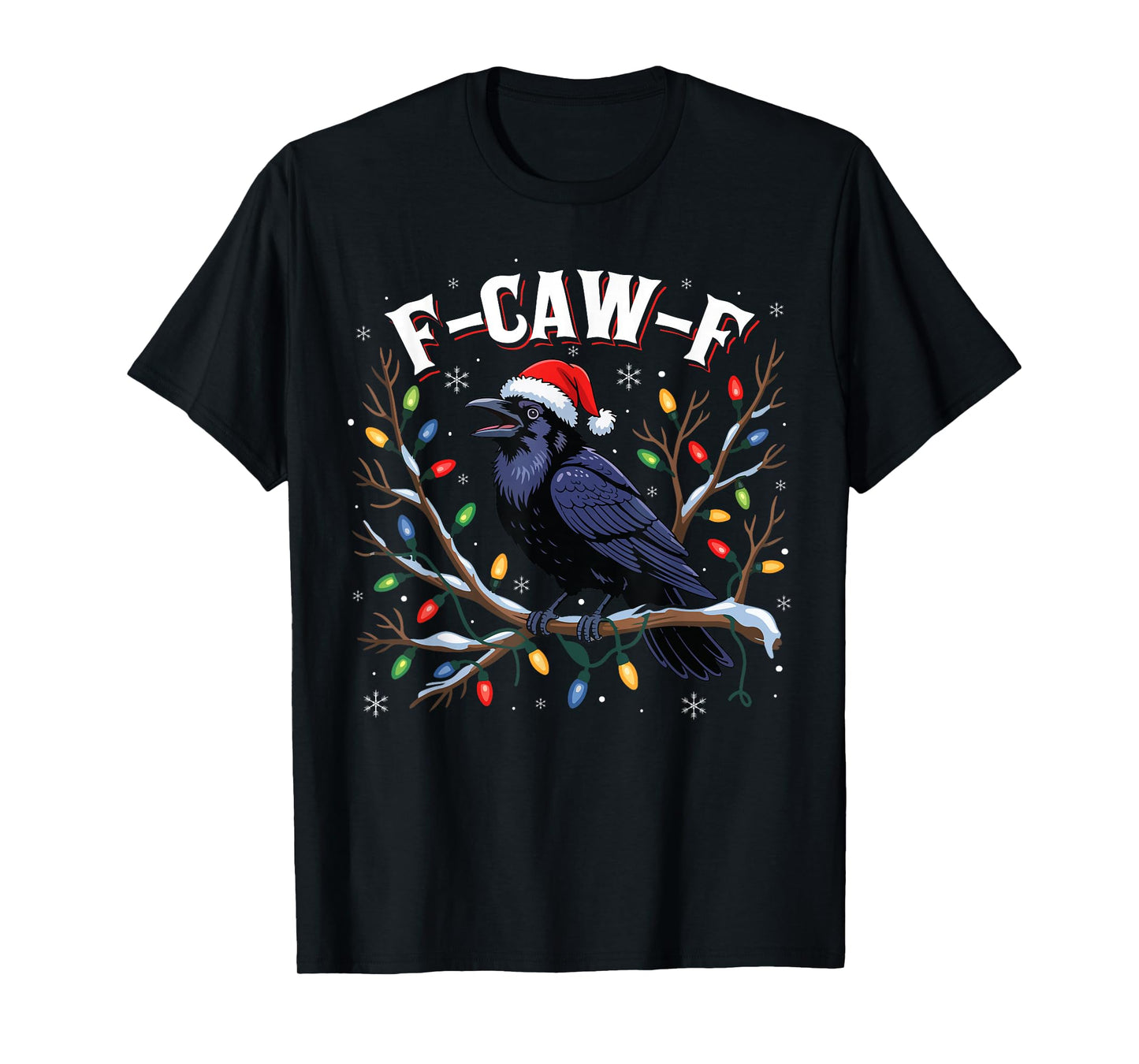 Black Crow Humor F-Caw-F Funny Christmas Lights Santa Hat T-Shirt