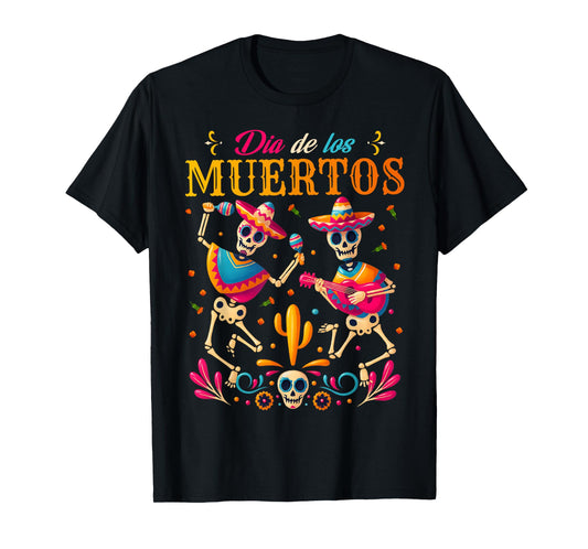 Day The Dead Sugar Skull Dancing Skeleton Dia De Los Muertos T-Shirt