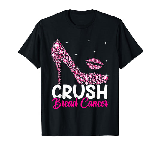 Crush Breast Cancer Awareness High Heel Pink Ribbon Women T-Shirt