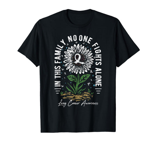 In This Family No One Fight Alone Lung Cancer Awareness T-Shirt