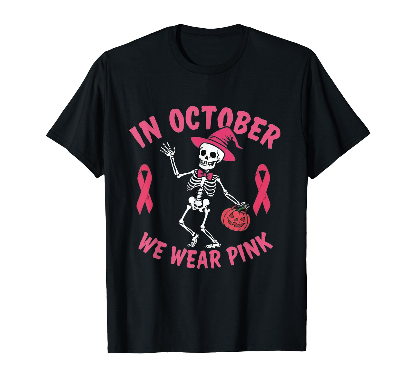 in October We Wear Pink Breast Cancer Skeleton Halloween T-Shirt