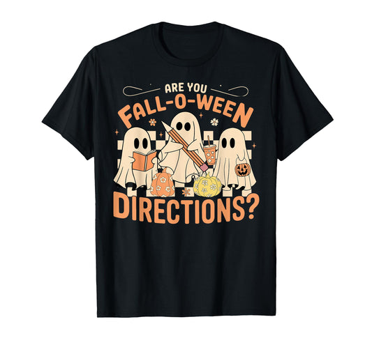 are You Fall O Ween Directions Funny Halloween Teacher Joke T-Shirt