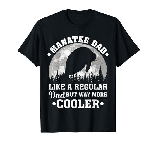 Mens Manatee Dad Like A Regular Dad Funny Manatee Father's Day T-Shirt