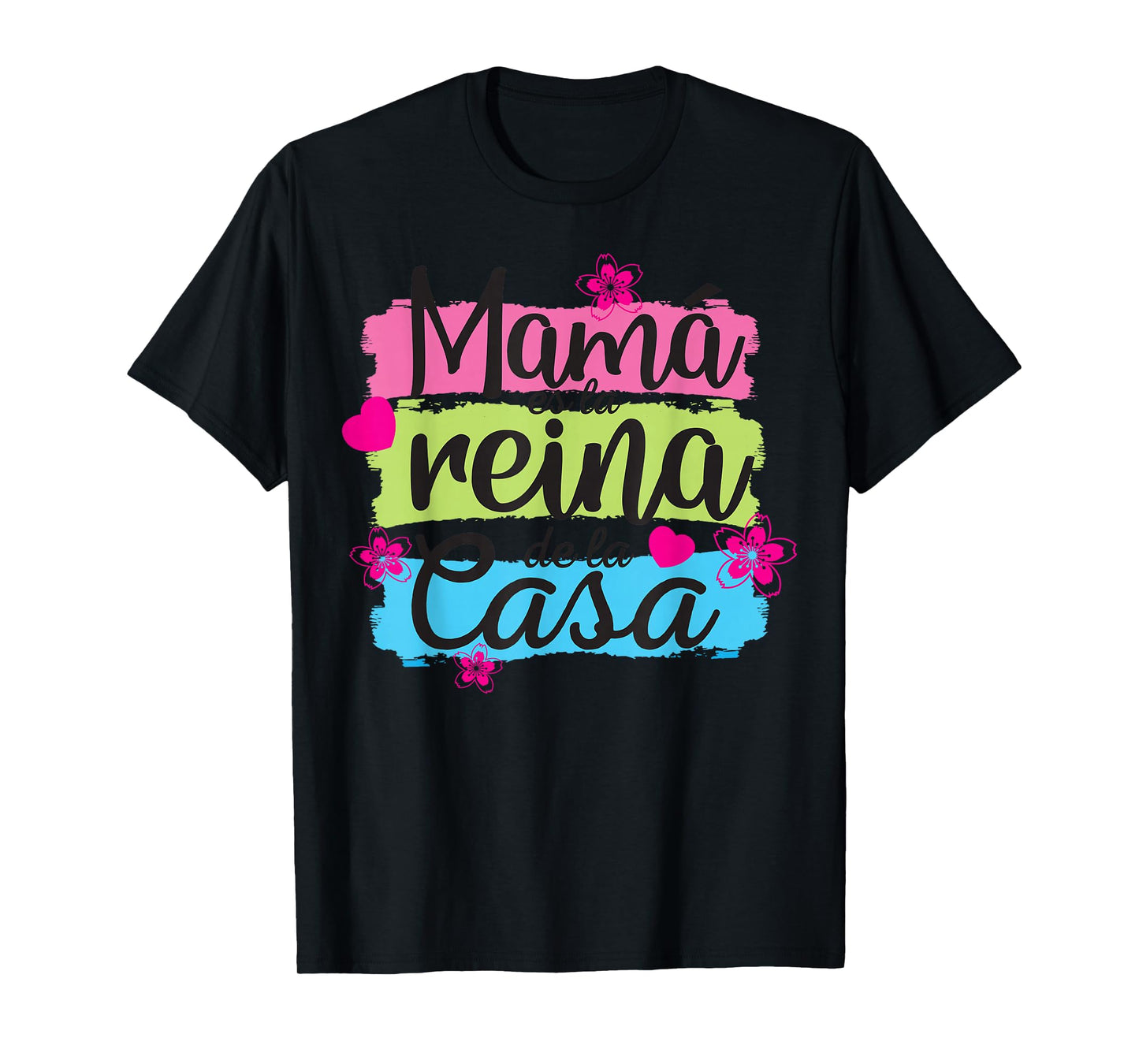 Mamá ES La Reina De La Casa T-Shirt