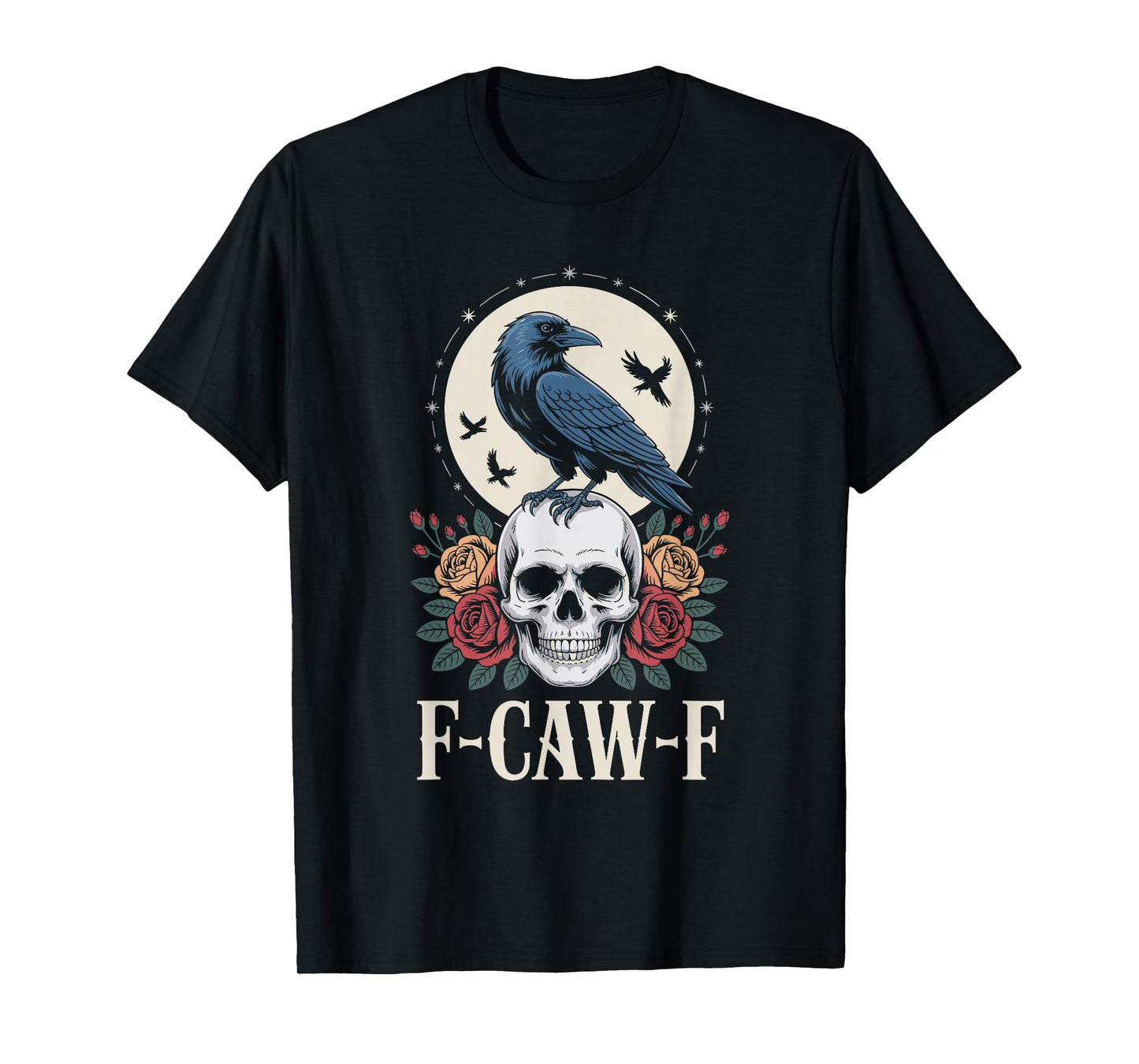 F-CAW-F Black Crow FCAWF Meme T-Shirt