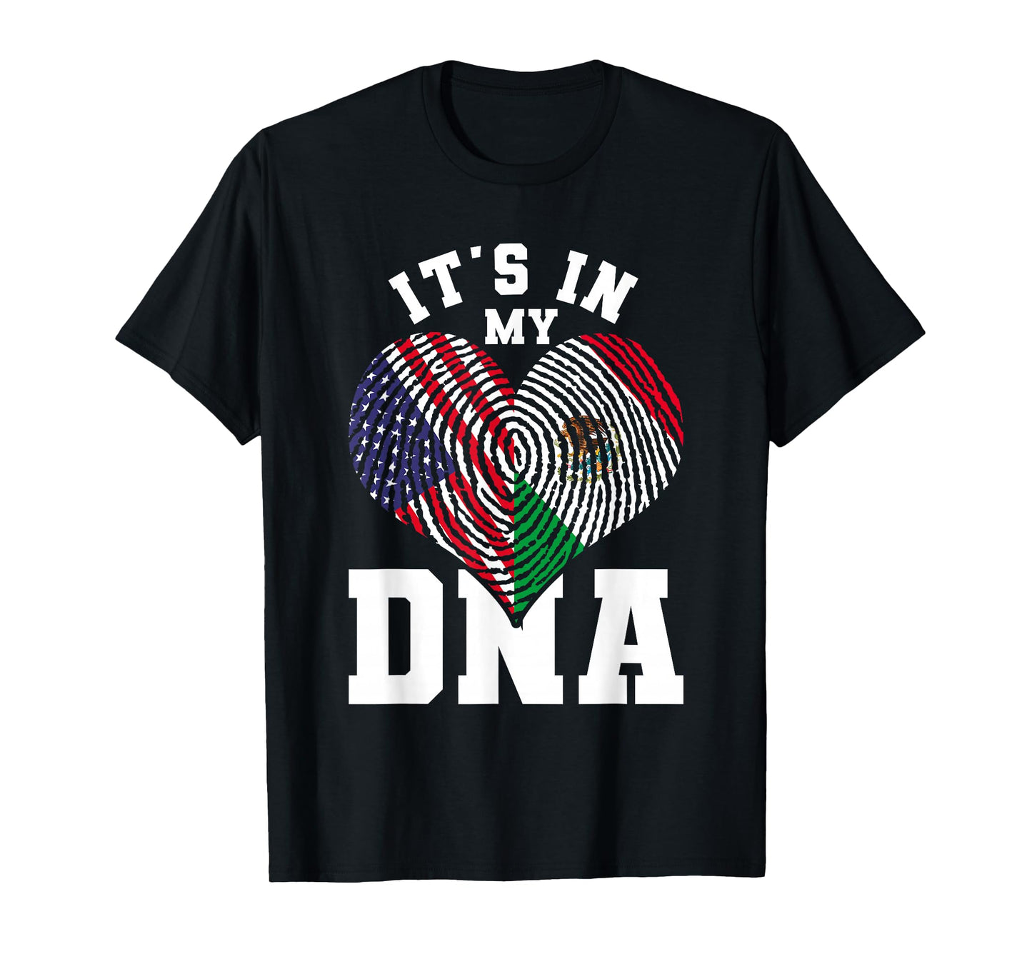 Its In My DNA US Flag Mexican Flag Mexico T-Shirt