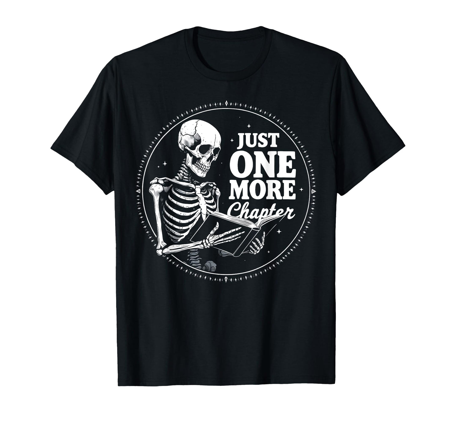Book Lover Just One More Chapter Skeleton Halloween Party T-Shirt