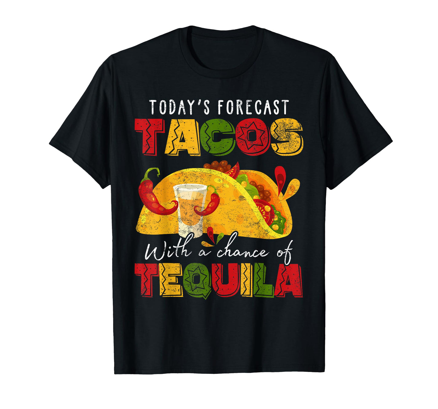 Today's Forecast Tacos With Chance Of Tequila Cinco De Mayo T-Shirt