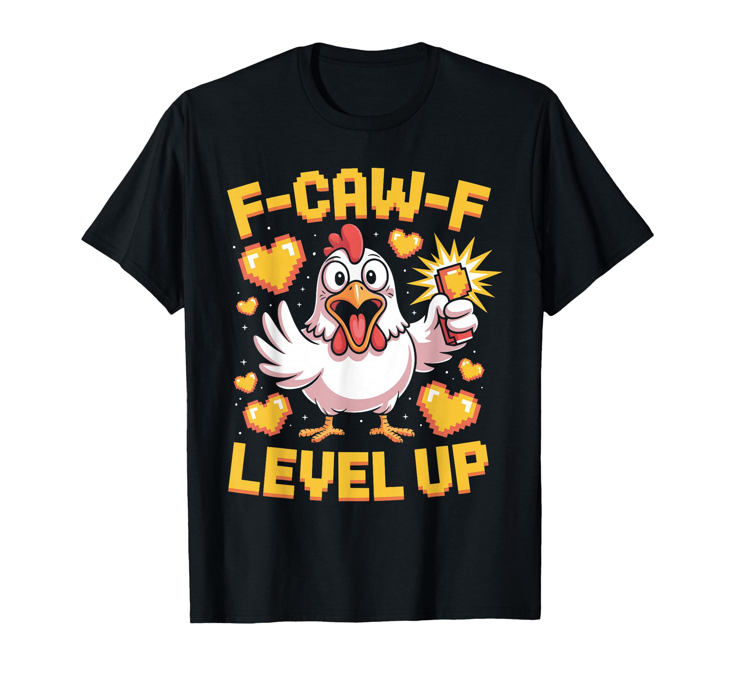 F-Caw-F Funny Chicken Pixel Art Retro Gaming F Caw F Meme T-Shirt