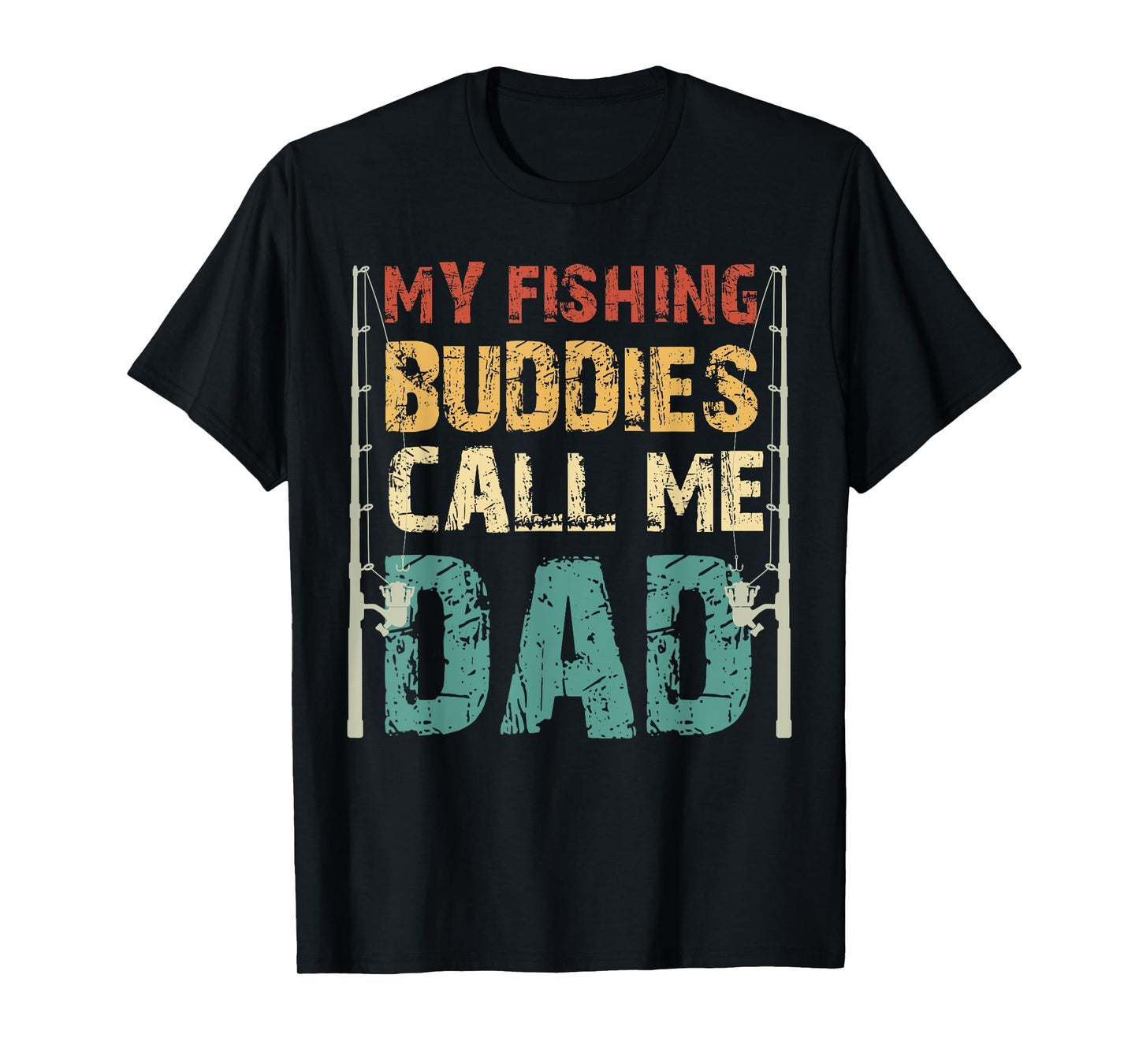 My Fishing Buddies Call Me Dad Father's Day Fisherman Daddy T-Shirt
