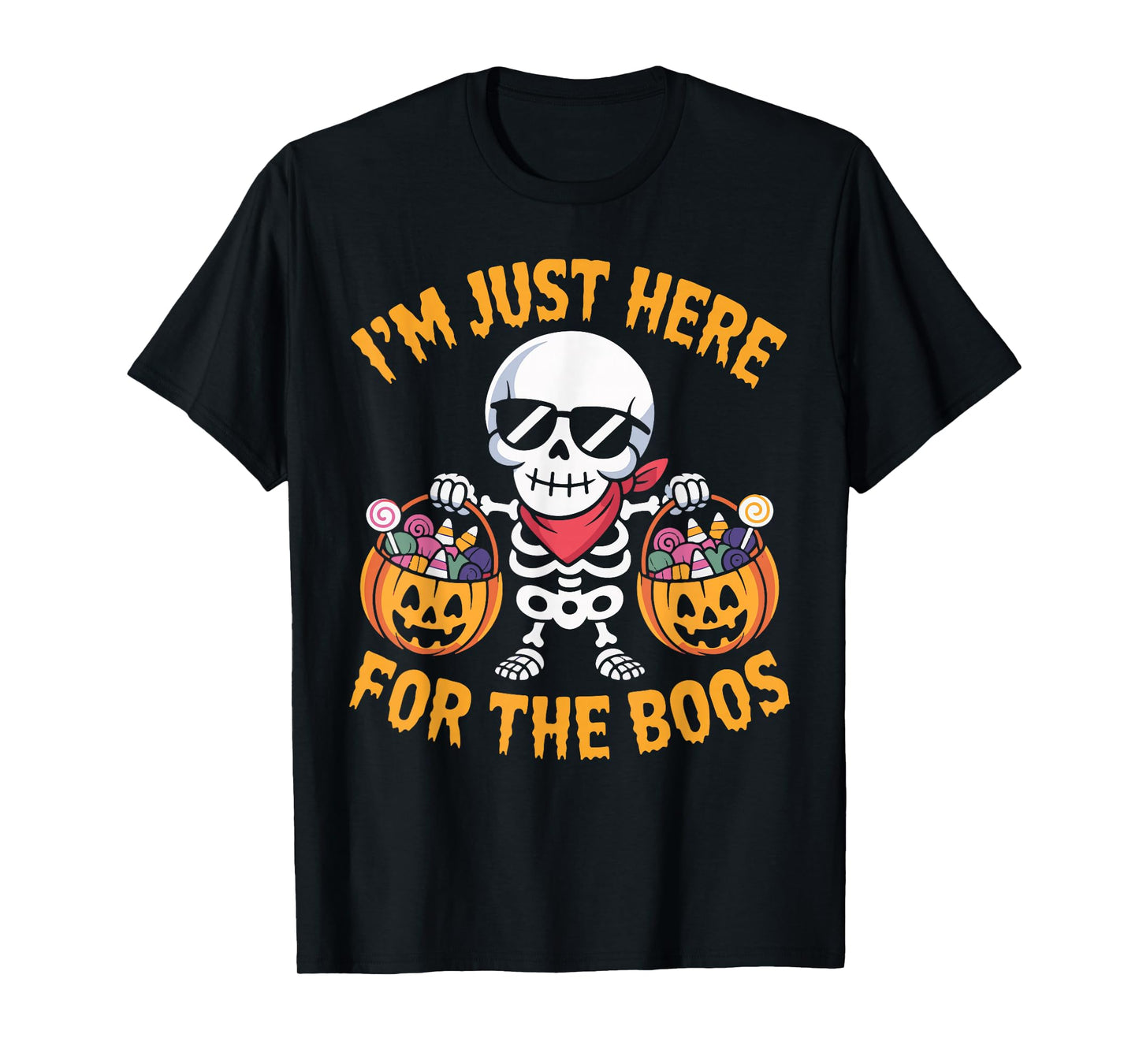 I’m Just Here for The Boos Spooky Halloween Skeleton Women T-Shirt