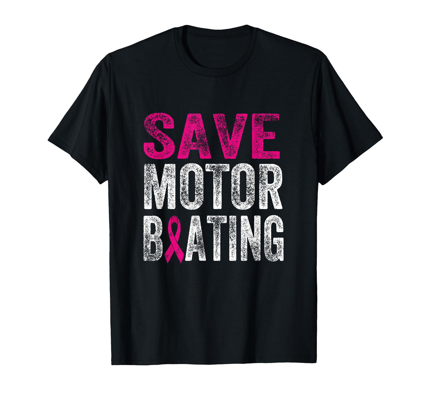Save Motorboating Funny Breast Cancer Awareness Support T-Shirt