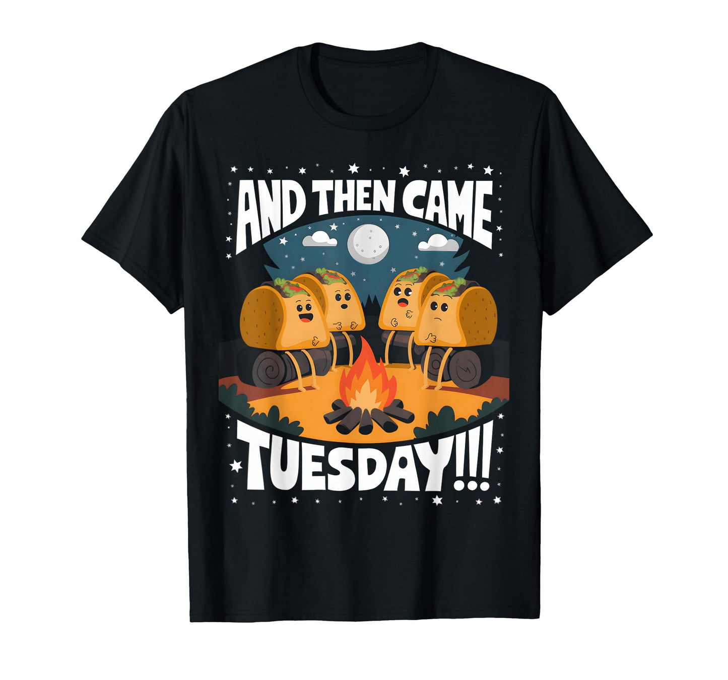 Funny And Then Came Tuesday Camping Mexican Tacos Tuesday T-Shirt