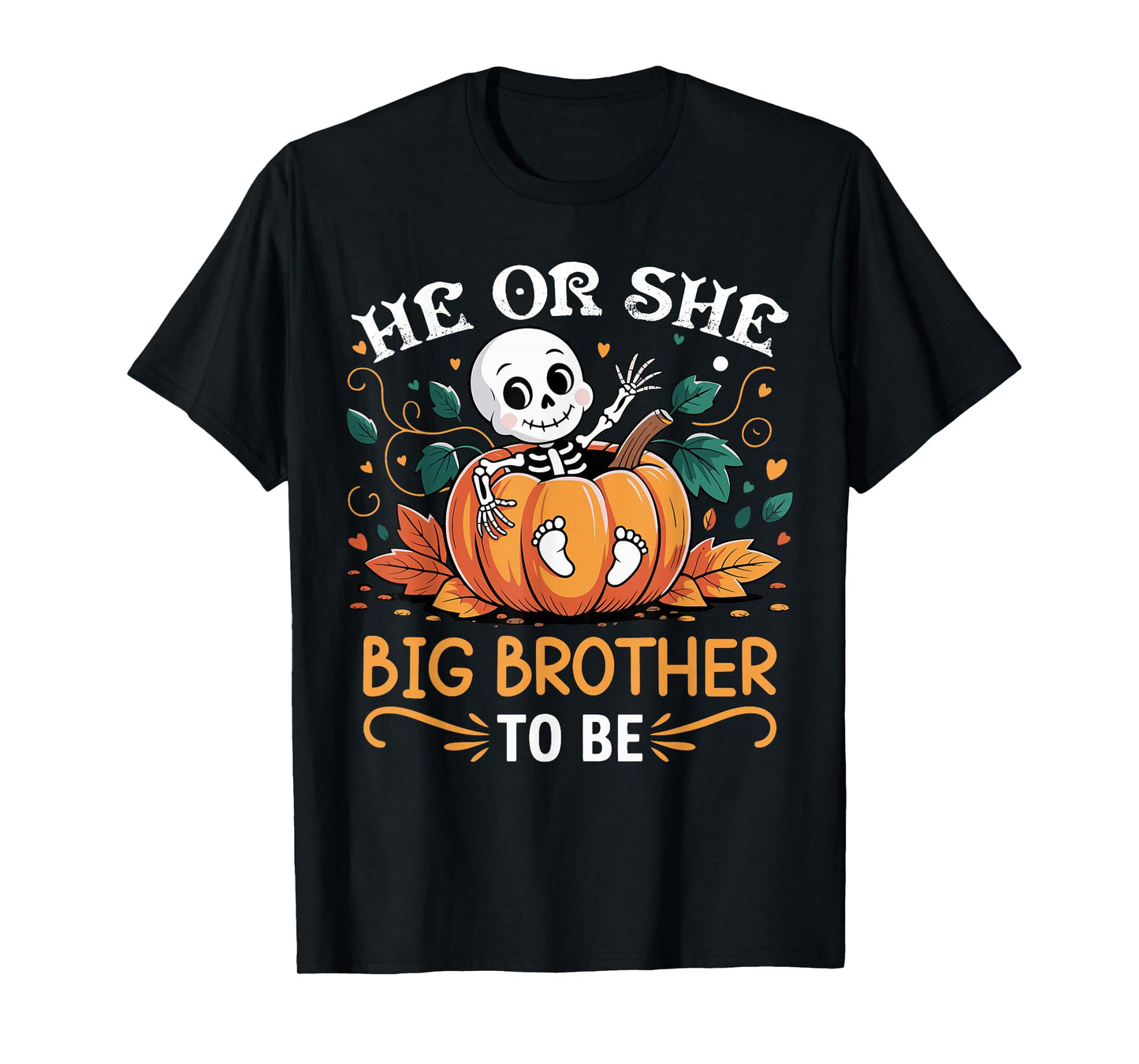 He Or She Big Brother to Be Halloween Skeleton Baby Reveal T-Shirt