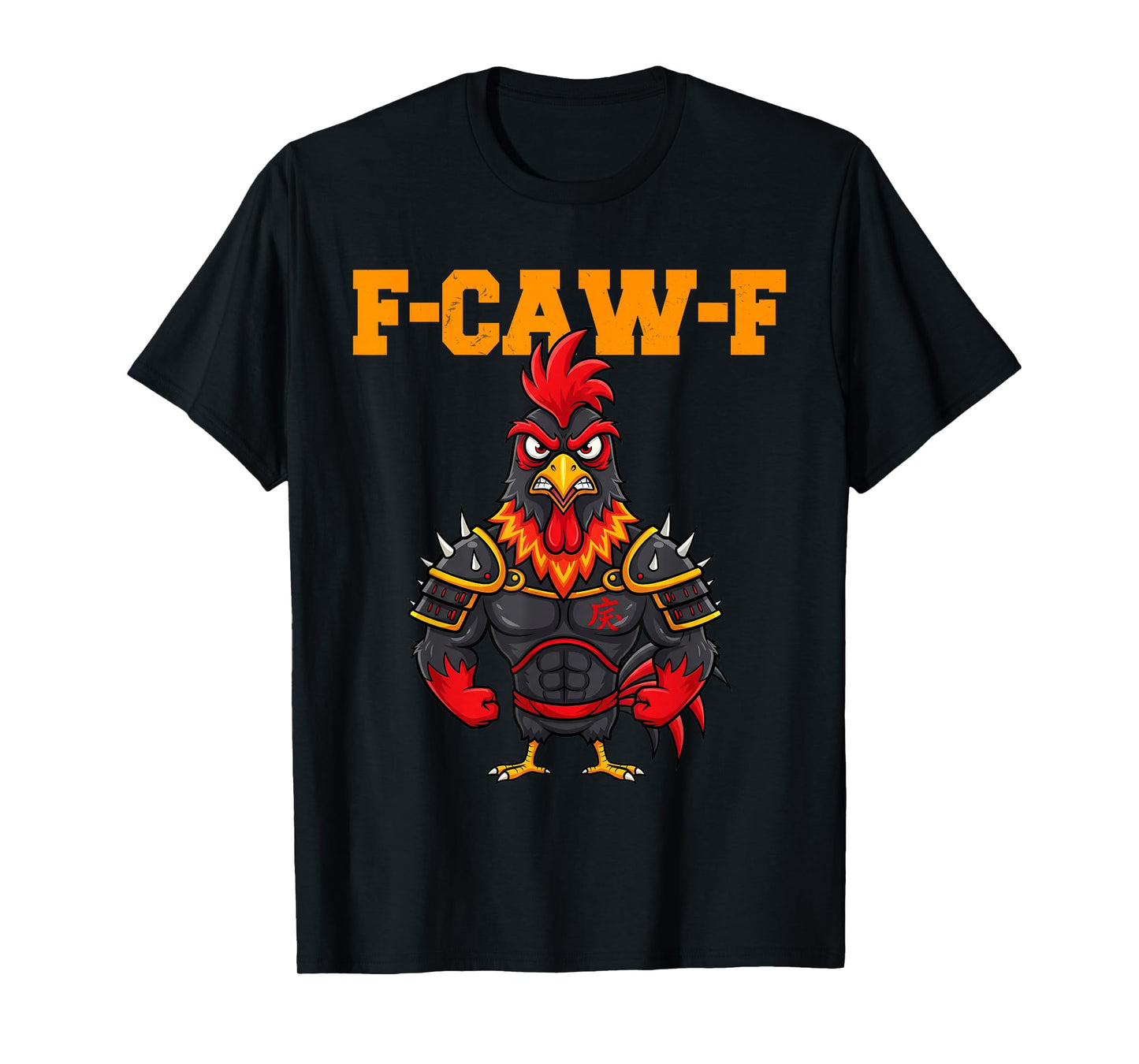 F-Caw-F Angry Samurai Rooster Humor fcawf Quote Chicken Meme T-Shirt