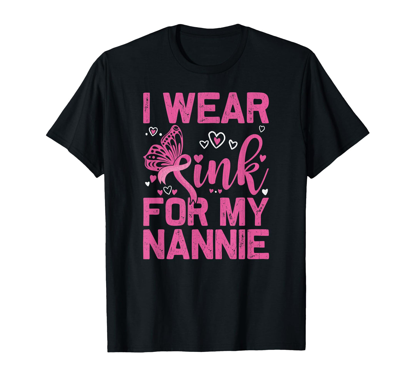 I Wear Pink For My Nannie Breast Cancer Awareness Day T-Shirt