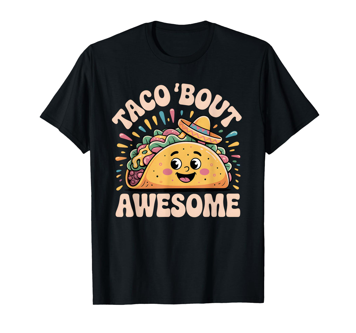 Taco Bout Awesome Cute Funny Mexican Food Pun Humor Lover T-Shirt