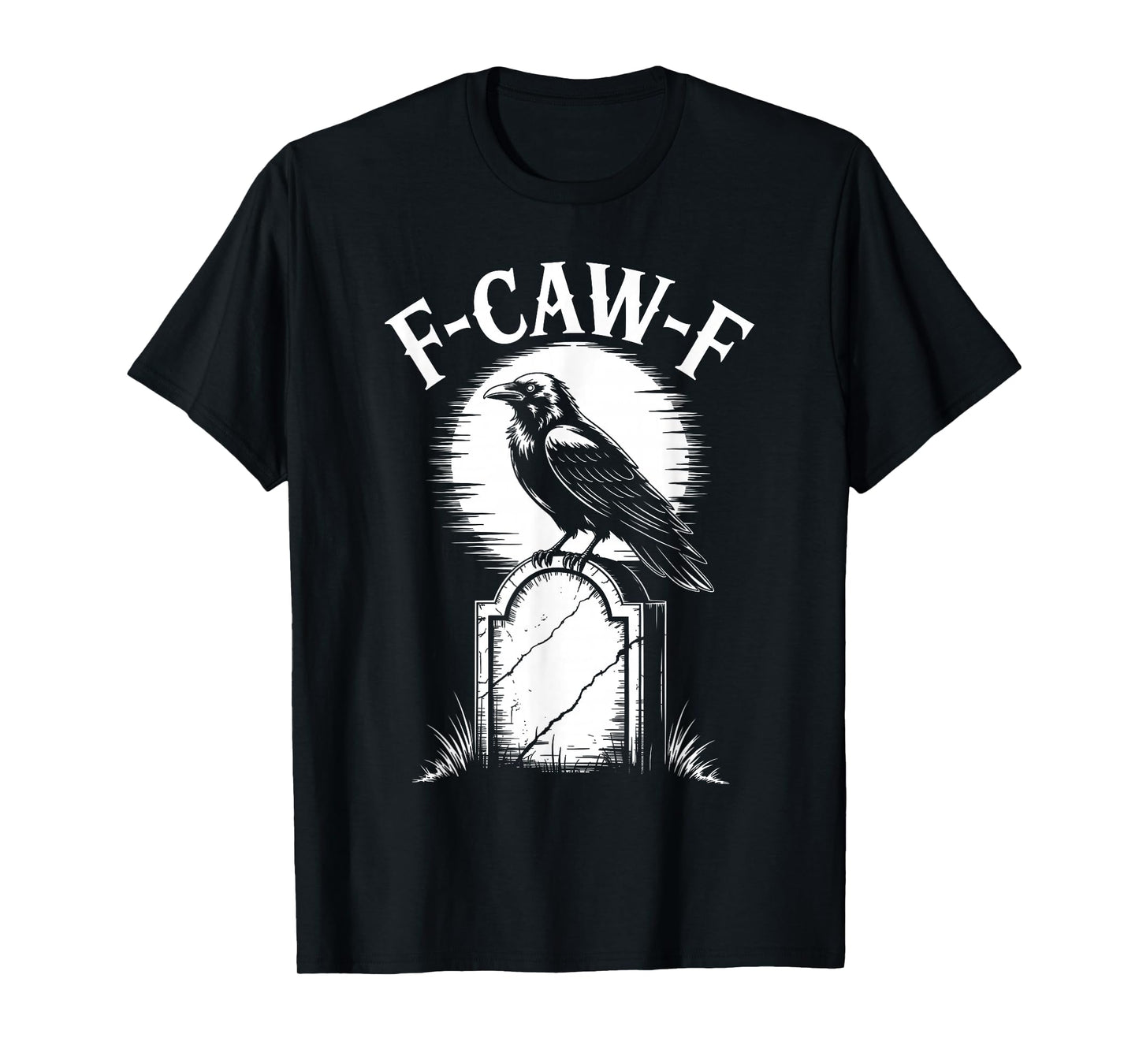 Funny F-Caw-F Crow Gothic Moon Humor Halloween T-Shirt