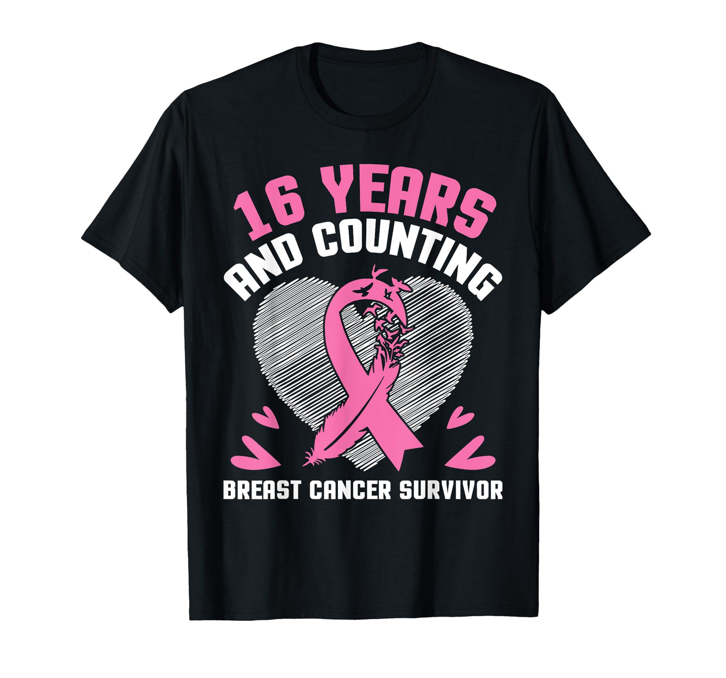 16 Years Fighting We Win And Counting Breast Cancer Survivor T-Shirt