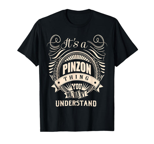 It is a PINZON thing Gifts T-Shirt
