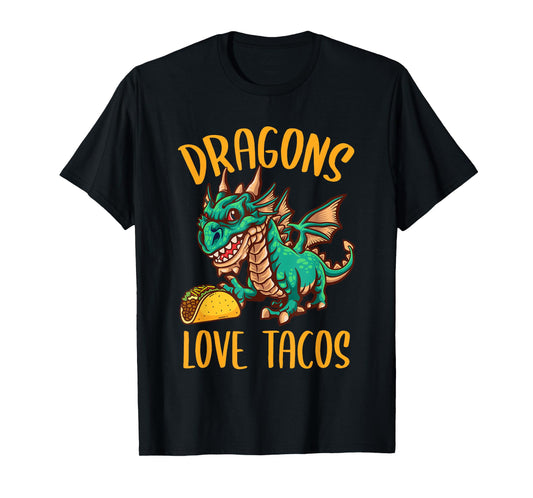 Dragons Love Tacos T-Shirt