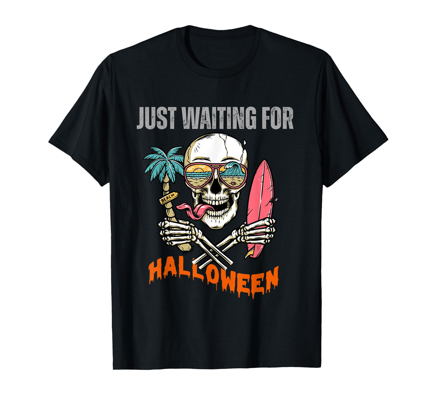 Just Waiting for Halloween Spooky Summer Skeleton T-Shirt
