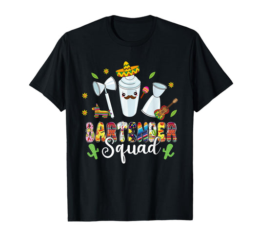 Bartender Squad Lets Fiesta Cinco De Mayo Mexican Bartender T-Shirt