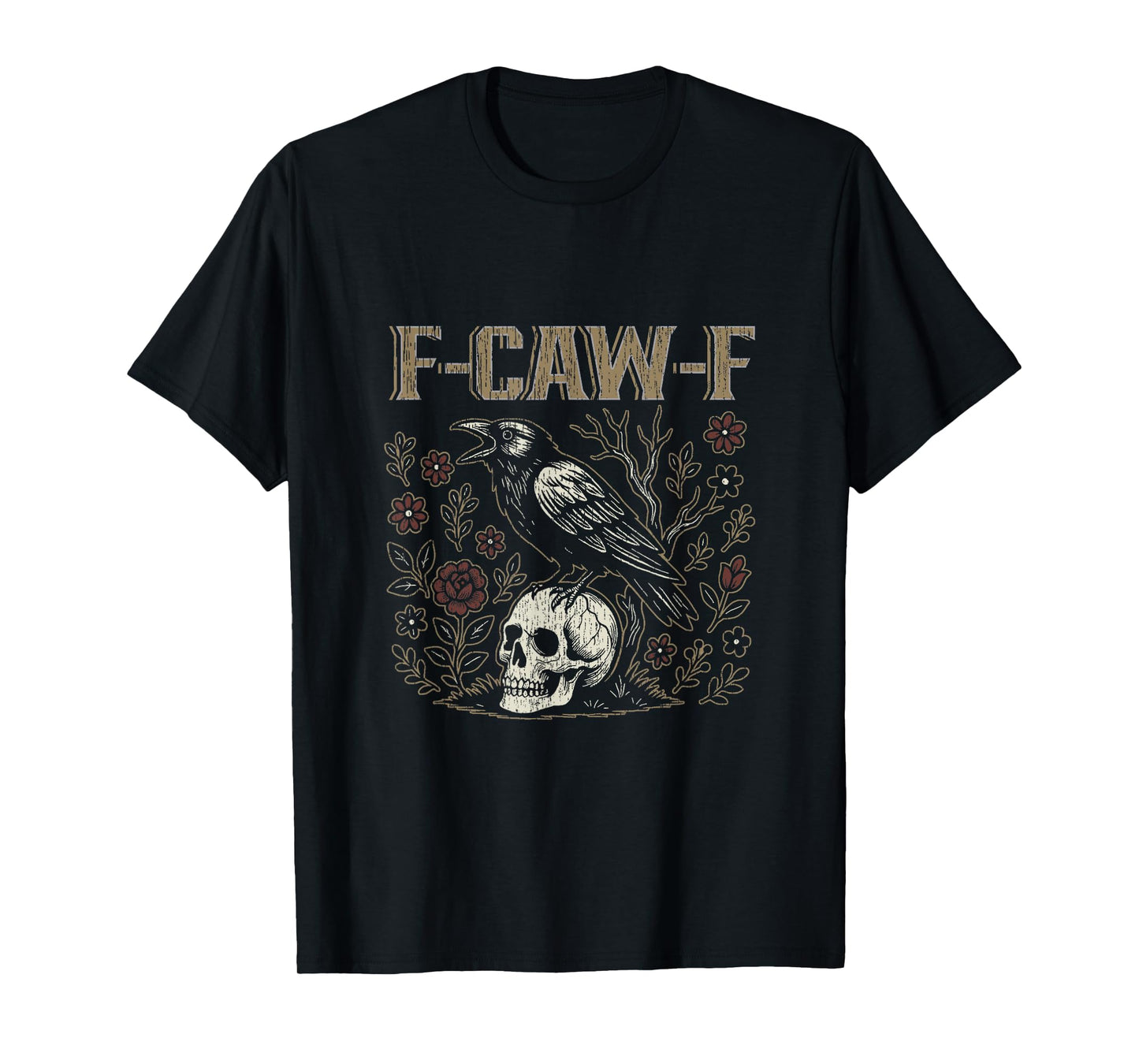 Vintage F-Caw-F Gothic Crow with Wildflowers Black Bird Crow T-Shirt