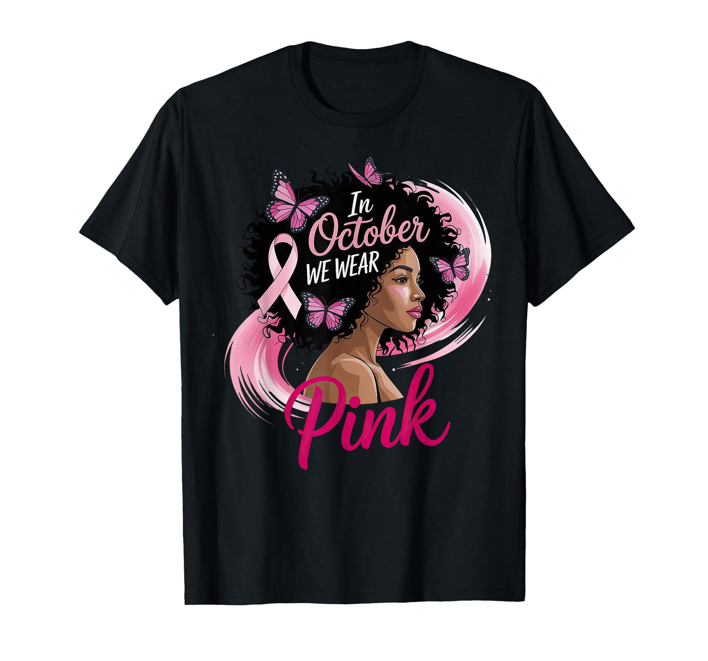 in October We Wear Pink Black Women Breast Cancer Awareness T-Shirt