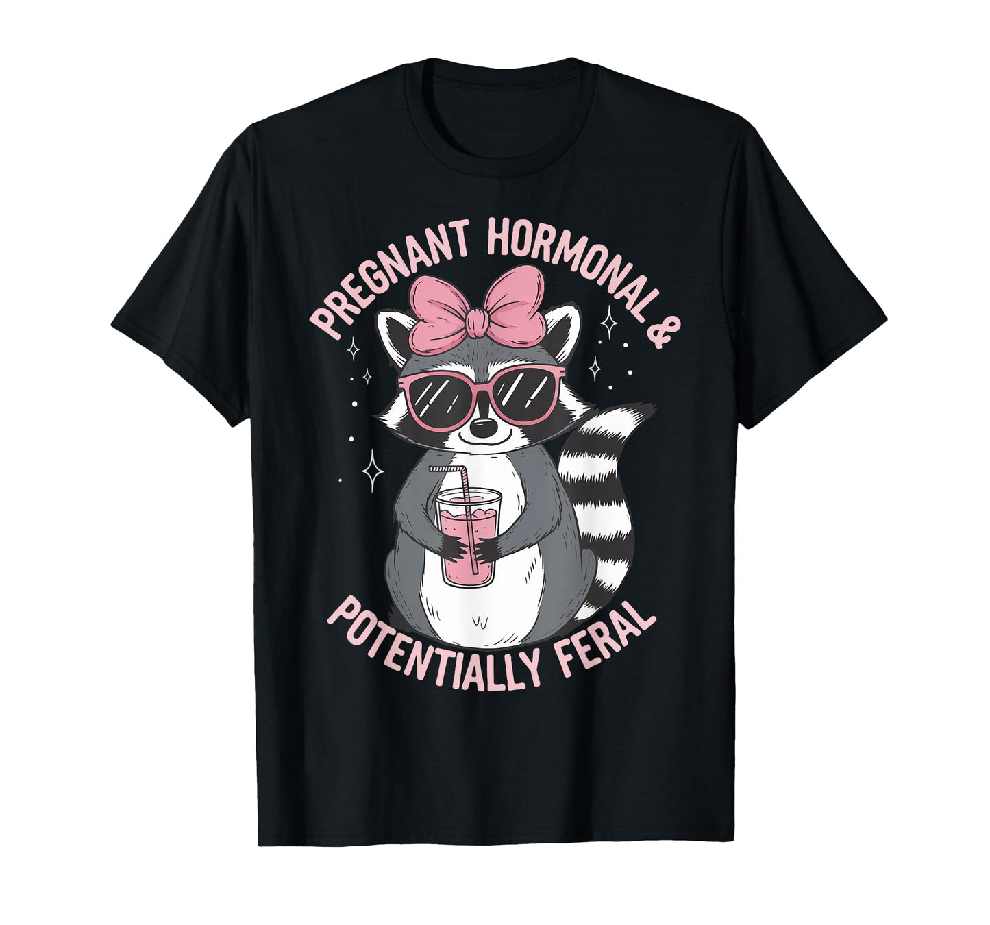 Pregnant Hormonal And Potentially Feral T-Shirt