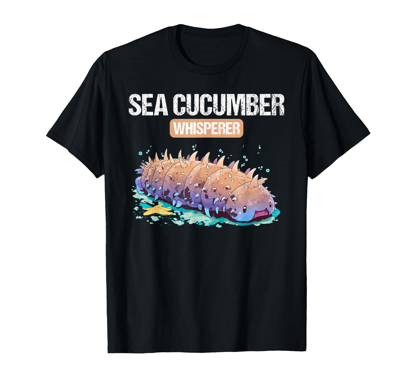 Sea Cucumbers Sea Cucumber Whisperer T-Shirt